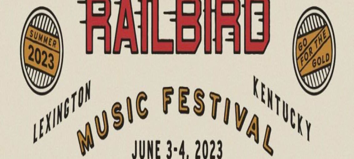 Railbird Music Festival Schedule Set LOUD BANG MEDIA